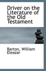 Driver on the Literature of the Old Testament