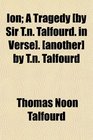Ion A Tragedy   by Tn Talfourd