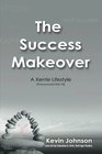 The Success Makeover A Xente Lifestyle Pronounced ZhinT