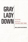 Gray Lady Down: What the Decline and Fall of the New York Times Means for America