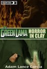 The Green Lama Horror in Clay