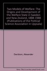 Two Models of Welfare The Origins and Development of the Welfare State in Sweden and New Zealand 18881988