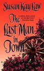 The Last Man in Town (An Avon Romantic Treasure)