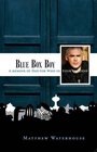Blue Box Boy A Memoir of Doctor Who in Four Episodes