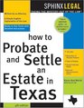 How to ProbateSettle an Estate in Texas 4E