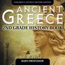 Ancient Greece 2nd Grade History Book  Children's Ancient History Edition