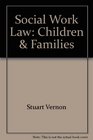 Social Work Law Children  Families