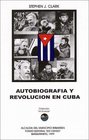 Autobiografa y Revolucin en Cuba