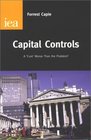 Capital Controls A 'Cure' Worse Than the Problem