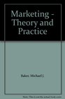 Marketing  Theory and Practice