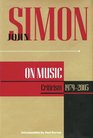 John Simon on Music  Criticism 19792005