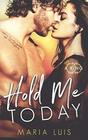 Hold Me Today
