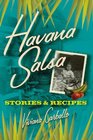 Havana Salsa Stories and Recipes