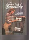 The complete book of stenciling Furniture decoration  restoration
