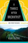 A Trance After Breakfast And Other Passages