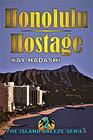 Honolulu Hostage Large Print Edition