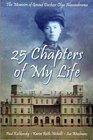 25 Chapters of My Life The Memoirs of Grand Duchess Olga Alexandrovna