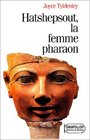 Hatshepsout la femme pharaon