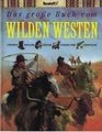 Das groe Buch vom Wilden Westen