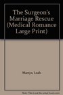 The Surgeon's Marriage Rescue