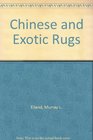 CHINESE AND EXOTIC RUGS