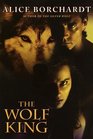 The Wolf King (Legends of the Wolves, Bk 3)