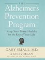 The Alzheimer's Prevention Program: Keep Your Brain Healthy for the Rest of Your Life