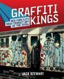 Graffiti Kings New York City Mass Transit Art of the 1970s