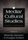 Media/Cultural Studies Critical Approaches