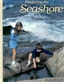 Exploring the Seashore (Books for Young Explorers)