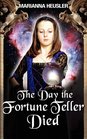 The Day the Fortune Teller Died