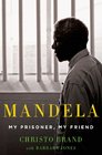 Mandela My Prisoner My Friend
