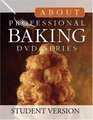 About Professional Baking DVD Series