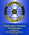 Collaborative Practices for Educators Strategies for Effective Communication