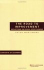 The Road to Improvement Reflections on School Effectiveness