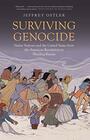 Surviving Genocide Native Nations and the United States from the American Revolution to Bleeding Kansas
