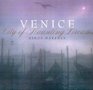 Venice City of Haunting Dreams