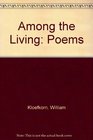 Among the Living Poems