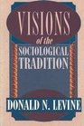 Visions of the Sociological Tradition