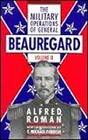 The Military Operations of General Beauregard in the War Between the States Volume II