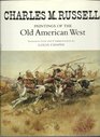 Charles M Russell Paintings of the Old American West