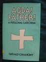 Abba Father A Personal Catechism