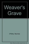 Weaver's Grave