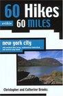 60 Hikes within 60 Miles New York City with northern New Jersey southwestern Connecticut and western Long Island