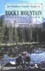 An Outdoor Family Guide to Rocky Mountain National Park