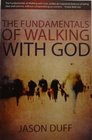 The Fundamentals of Walking With God