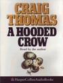 A Hooded Crow (Kenneth Aubrey and Patrick Hyde, Bk 8) (Audio Cassette) (Abridged)