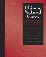 Chinese Natural Cures: Traditional Methods for Remedy and Prevention