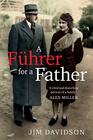 A Fuhrer for a Father The Domestic Face of Colonialism