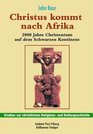 Christus kommt nach Afrika